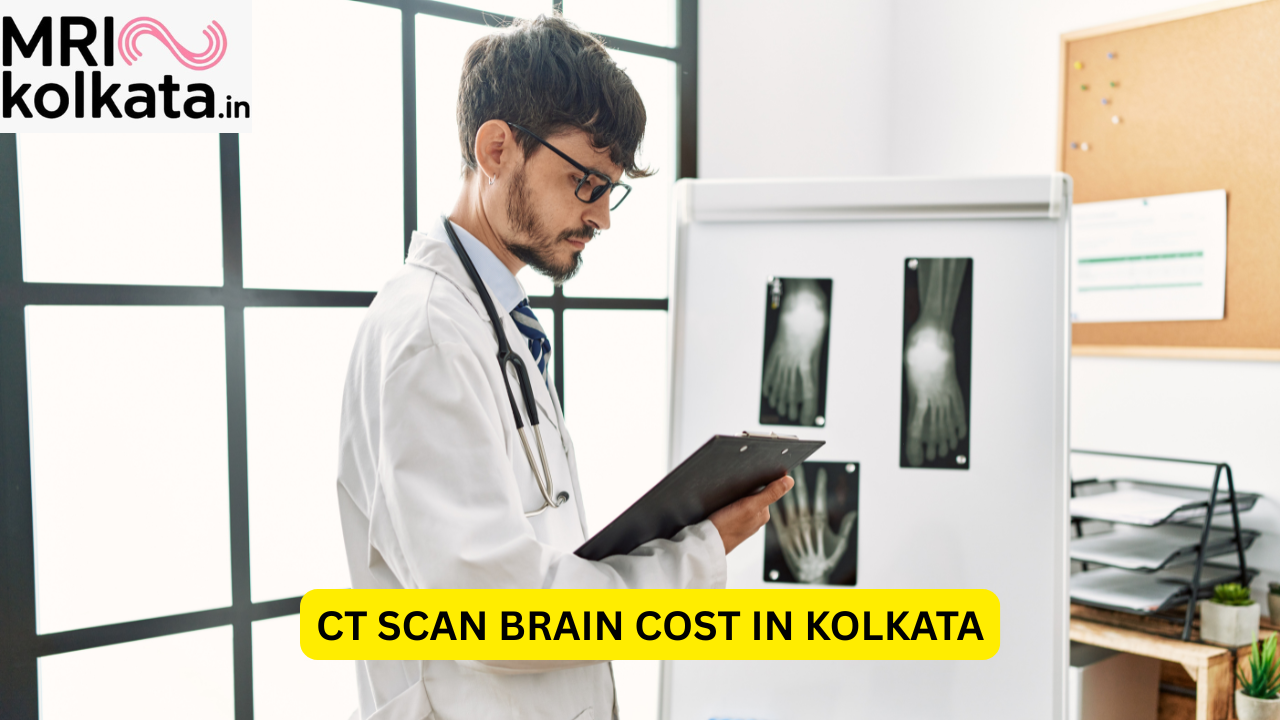 CT SCAN BRAIN COST IN KOLKATA